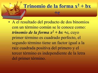 Factorizando cada grupo quedaría: x(a + b) + 2(a + b).Resulta que (a + b) es un factor común de todo el polinomio, por lo que factorizándolo se tiene: x(a + b) +2(a + b)= (x + 2)(a + b)Así ax + 2a + bx + 2b= (x + 2) (a + b)