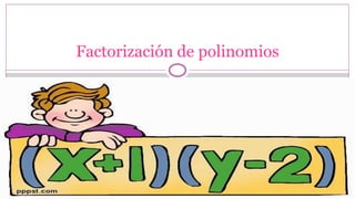 Factorización de polinomios
 