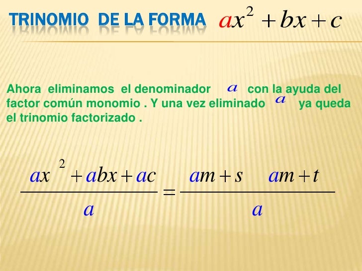Factorizacion de trinomios de la forma ax2+bx+c