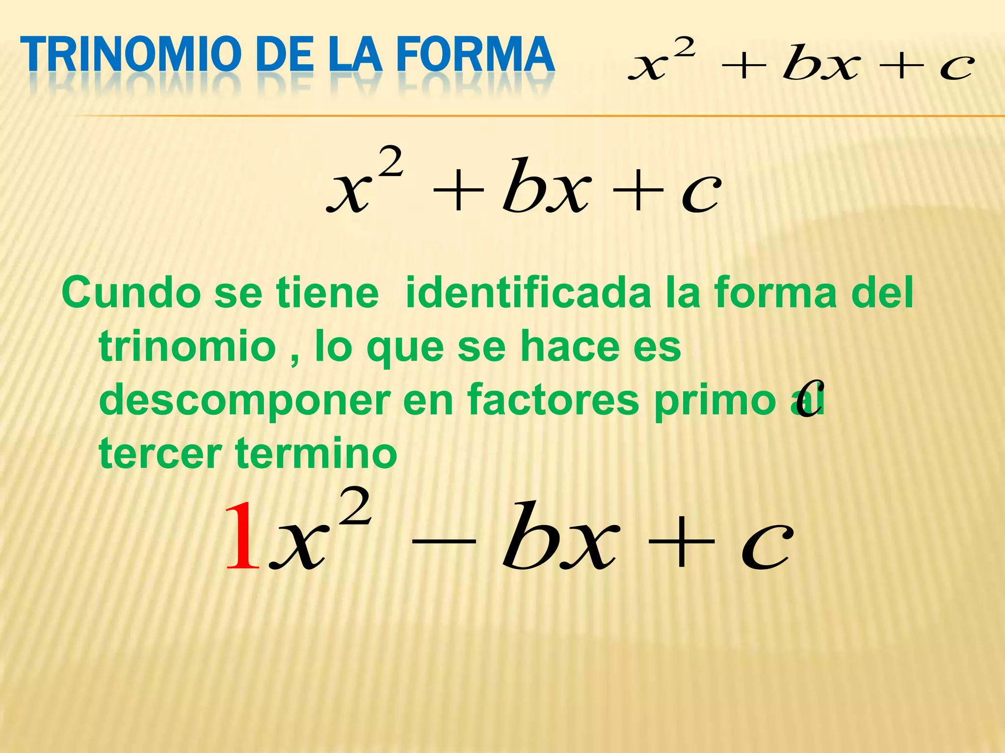 Factorizacion de trinomios de la forma x2+bx+c | PPSX