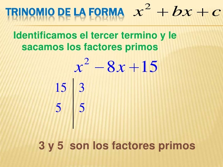 Que Es Trinomio De La Forma X2bxc Ejemplos