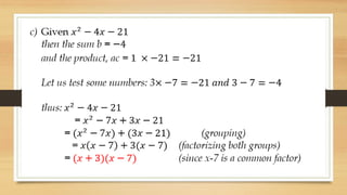 This powerpoint explains how to factorize by grouping as well as how to ...