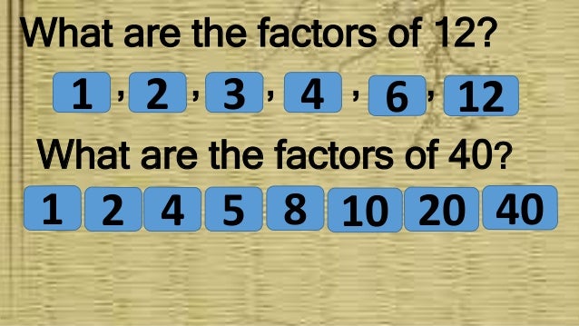 Factors and greatest common factor