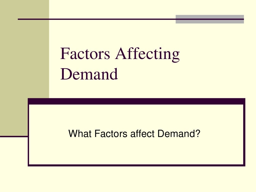 Factors Affecting Demand