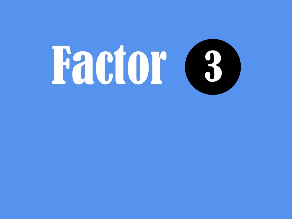 Factor 3