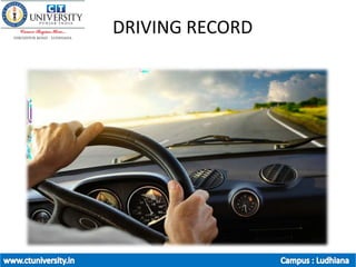 DRIVING RECORD
•
 