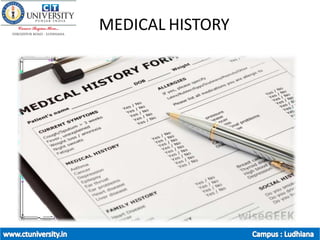 MEDICAL HISTORY
•
 