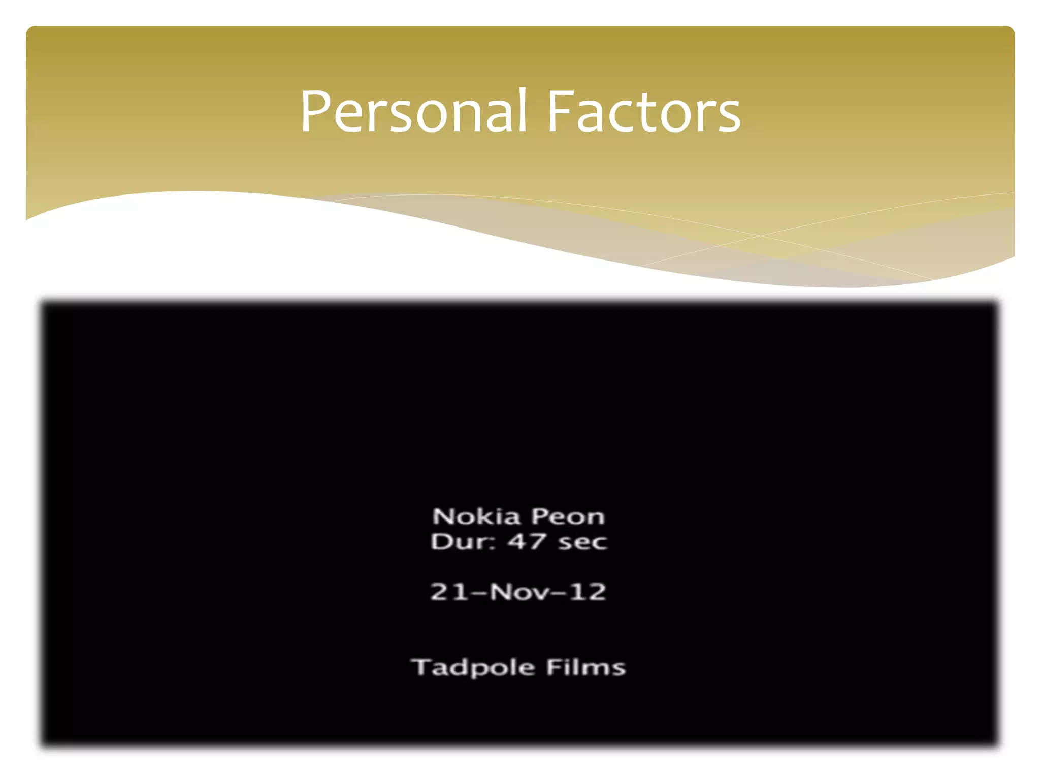 Personal Factors
 