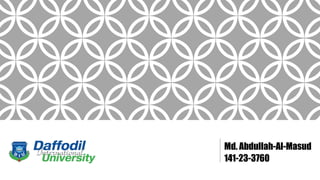 Md. Abdullah-Al-Masud
141-23-3760
 