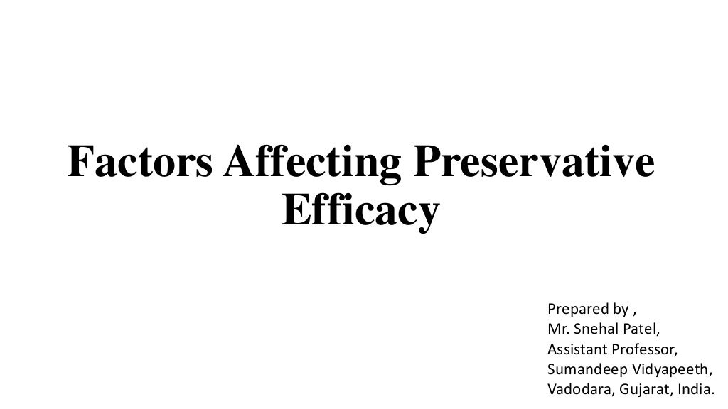 Factors affecting preservative efficacy
