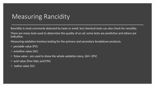 Factors causing spoilage - fats- rancidity ,oxidative.pptx