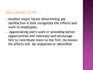 Factors determining job satisfaction of employees