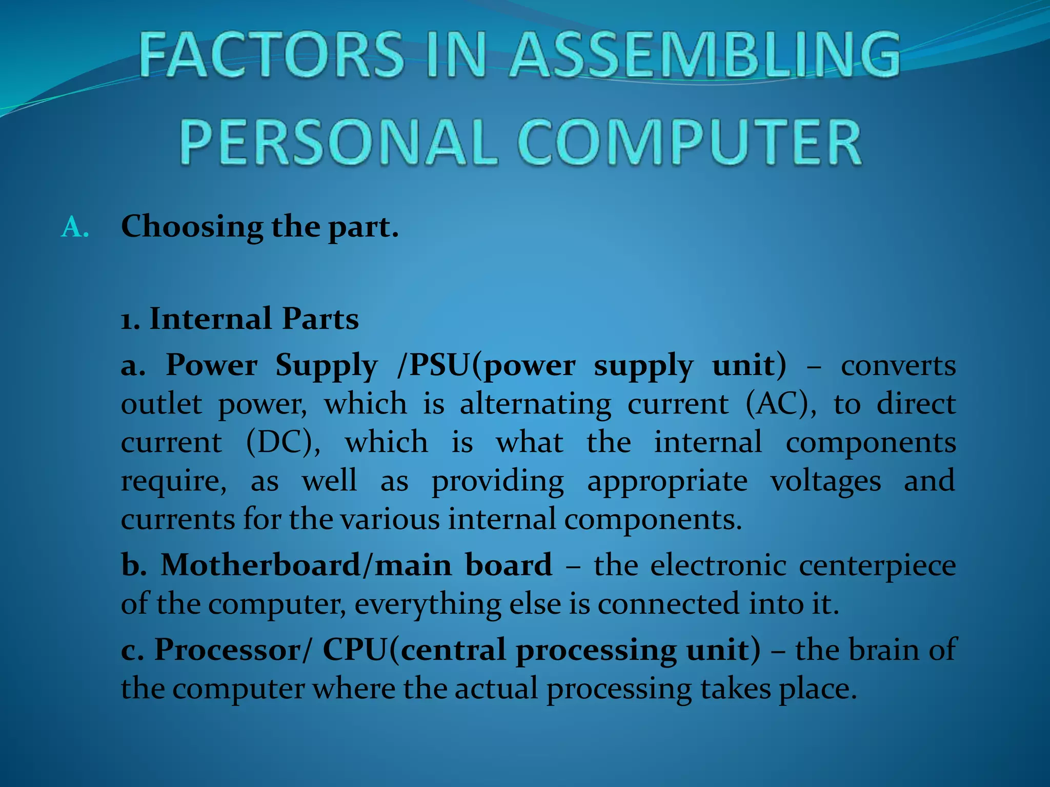 Factors in assembling personal computer | PPTX
