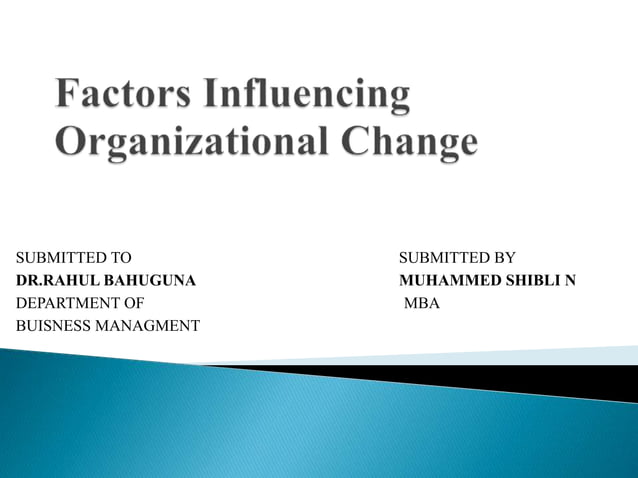 Factors Influencing Organizational Change.pptx
