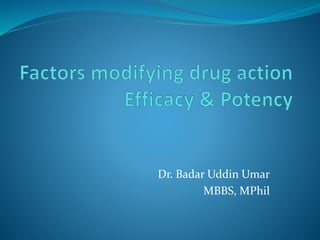 Dr. Badar Uddin Umar
MBBS, MPhil
 