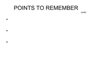 Every multiple of a number is greater than or equal to that number. The number of multiples of a given number is infinite. Every number is a multiple of itself. POINTS TO REMEMBER   contd 