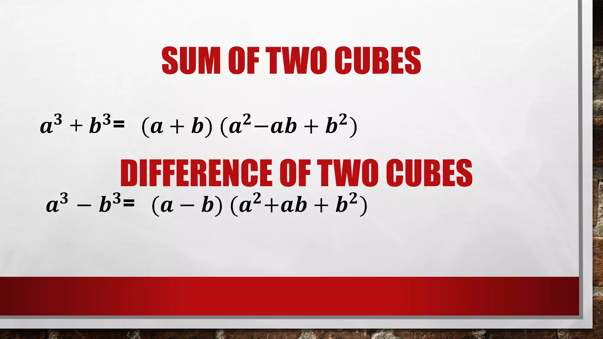 Factors of sum or difference of two cubes ppt