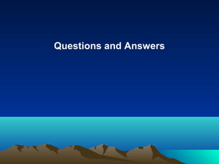 Questions and Answers
 