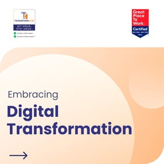 Digital

Transformation
Embracing
 