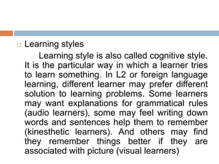 Factors that influence second language acquisition and learning