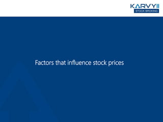 Factors that influence stock prices
 