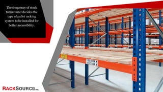 Factors to Consider Before Installing a Pallet Racking System | PPTX