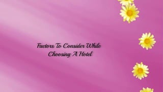 Factors To Consider While Choosing A Hotel
