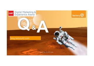blog.factory42.com
www.factory42.com	
 
