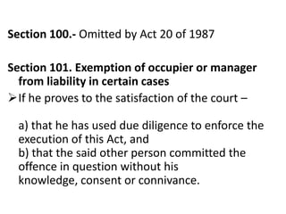 Section 100.- Omitted by Act 20 of 1987

Section 101. Exemption of occupier or manager
  from liability in certain cases
...