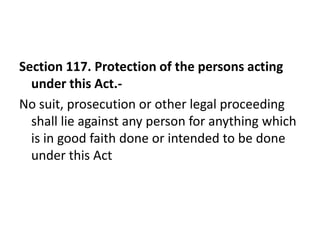 Section 117. Protection of the persons acting
  under this Act.-
No suit, prosecution or other legal proceeding
  shall li...