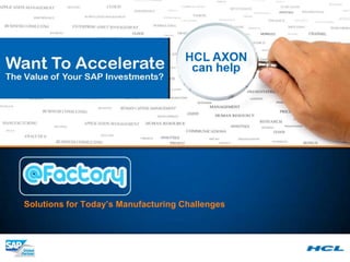Solutions for Today‟s Manufacturing Challenges
 