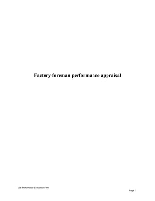 Factory foreman performance appraisal
Job Performance Evaluation Form
Page 1
 
