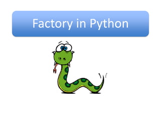 Factory in Python
 