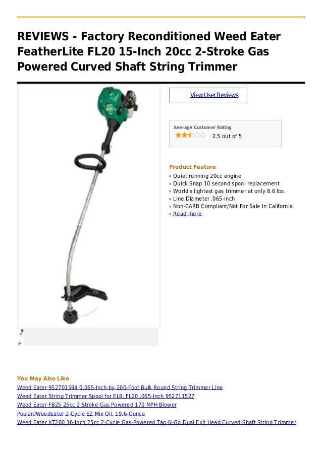 Factory reconditioned weed eater feather lite fl20 15 inch 20cc 2