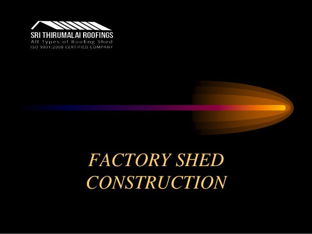 Factory shed construction in Chennai,Trichy,Coimbatore ...
