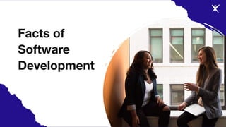 Facts of Software Development Slide 1