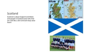 Scotland Different Facts about different countries | PPTX