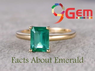 Facts About Emerald
 