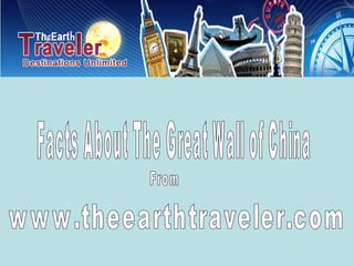 Facts About The Great Wall of China From www.theearthtraveler.com 
