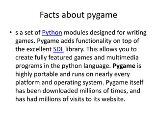 Facts about pygame | PPT