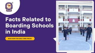 BOOK NOW FOR EARLY BIRD PRICES
Facts Related to
Boarding Schools
in India
 