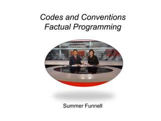Factual Programming Summer Funnell | PPT