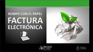 Factura electronica - diapositiva 2