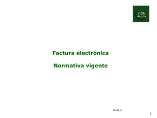Factura electrónica Normativa vigente ,[object Object]