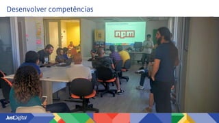 Desenvolver competências
 