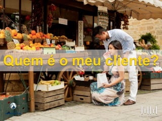 #contemaishistórias | @andredamasceno | @omelhordomkt
Quem é o meu cliente?
 