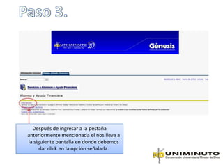 Después de ingresar a la pestaña
anteriormente mencionada el nos lleva a
la siguiente pantalla en donde debemos
      dar click en la opción señalada.
 
