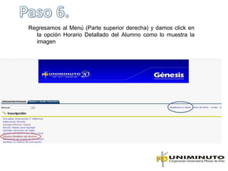 Regresamos al Menú (Parte superior derecha) y damos click en
  la opción Horario Detallado del Alumno como lo muestra la
  imagen
 