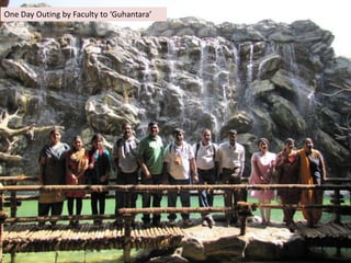 One Day Outing by Faculty to ‘Guhantara’