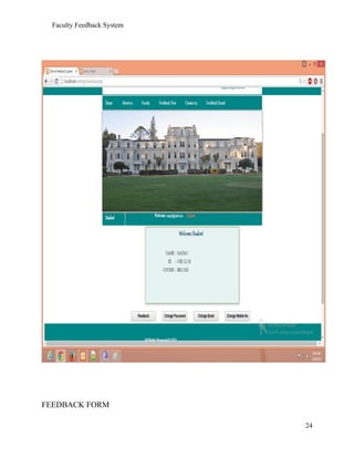 Faculty Feedback System
FEEDBACK FORM
24
 